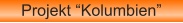 Projekt “Kolumbien”